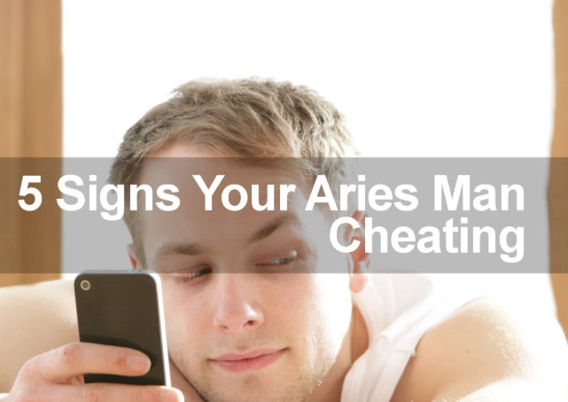 why do Aries men cheat
