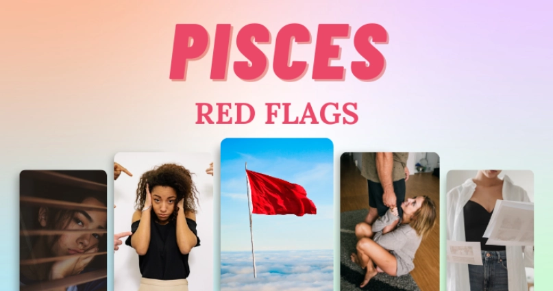 Pisces Woman Red Flags: Beyond the Dreamy Stereotype