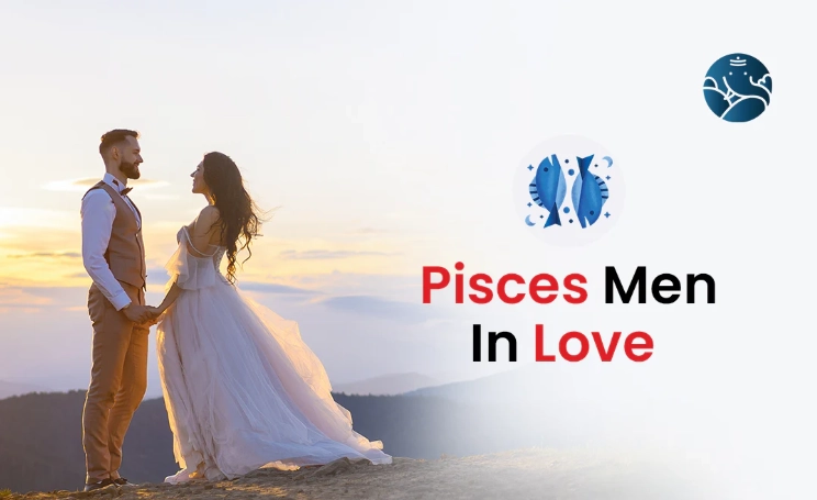 How Do Pisces Men Show Love? 10 Key Signs & Behaviors Explained