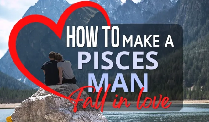 Pisces man in love signs