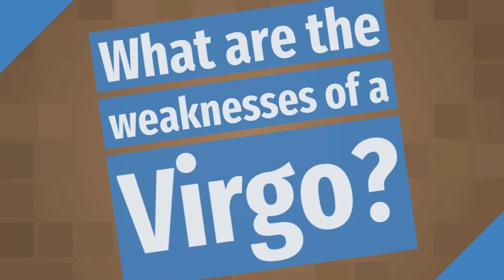 Virgo weaknesses